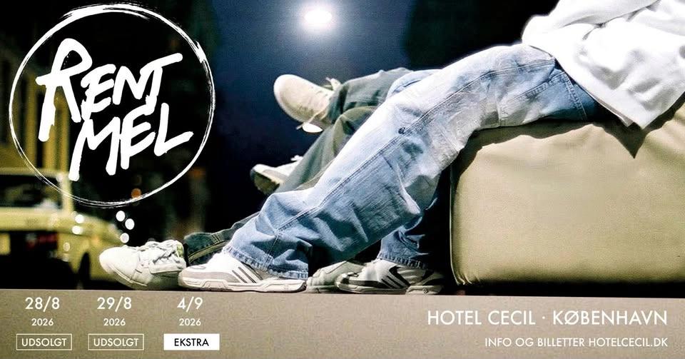 UDSOLGT! Rent Mel | Hotel Cecil, København – EKSTRA