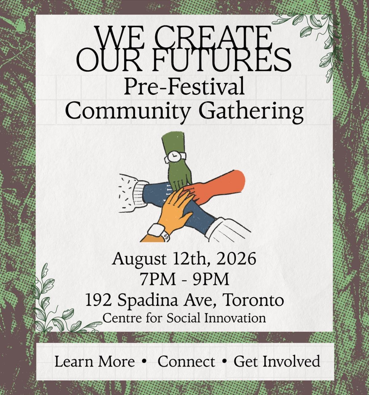 We Create Our Futures • Pre-Festival Community Gathering