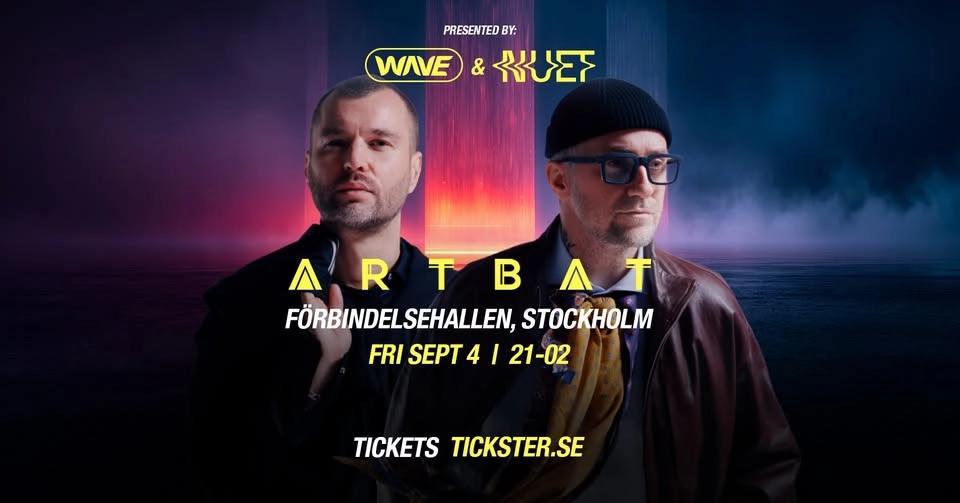 ARTBAT - FRIDAY SEPTEMBER 4th - FÖRBINDELSEHALLEN