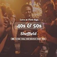 40s & 50s Singles Night at S&L Sheffield| Love at First Sign