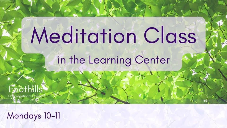 Meditation Class | Mondays 10-11
