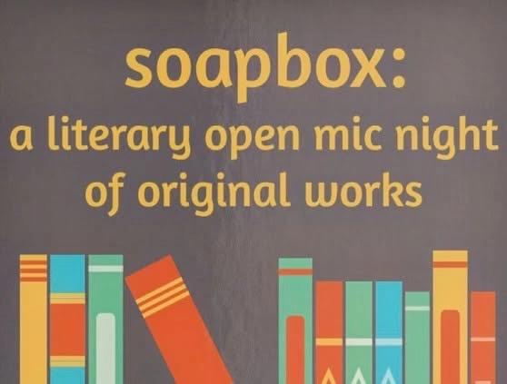 Soapbox: A Literary Open Mic