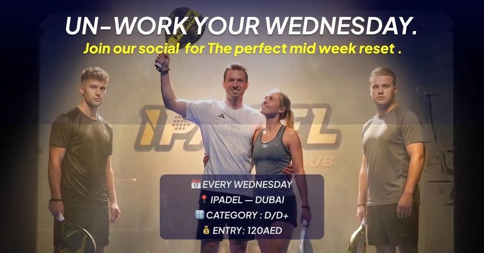 Un-Work Your Wednesday at iPADEL