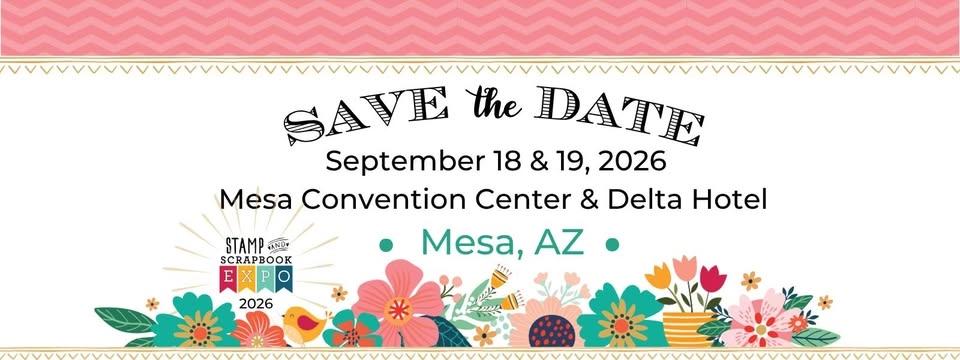 Stamp & Scrapbook Expo Mesa, AZ