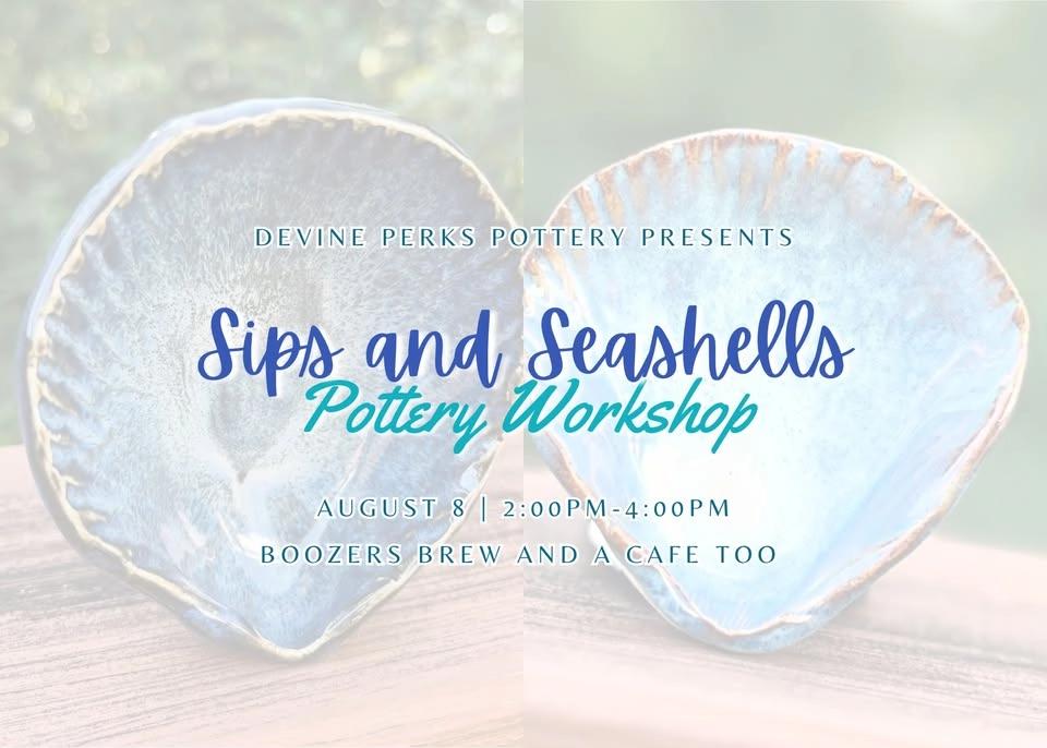 Sips and Seashells - Pottery Workshop