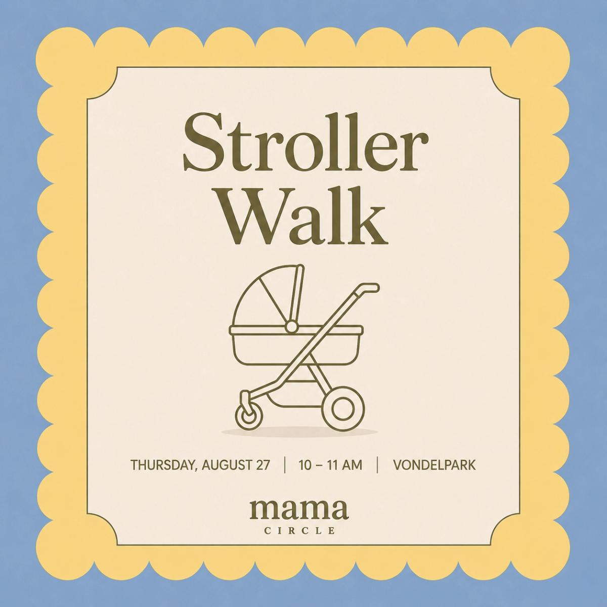 Mama Circle: Stroller Walk