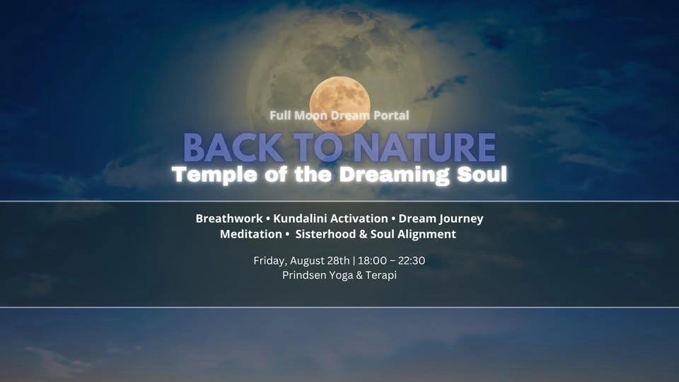 Back To Nature: Temple of The Dreaming Soul || Full Moon Dream Portal