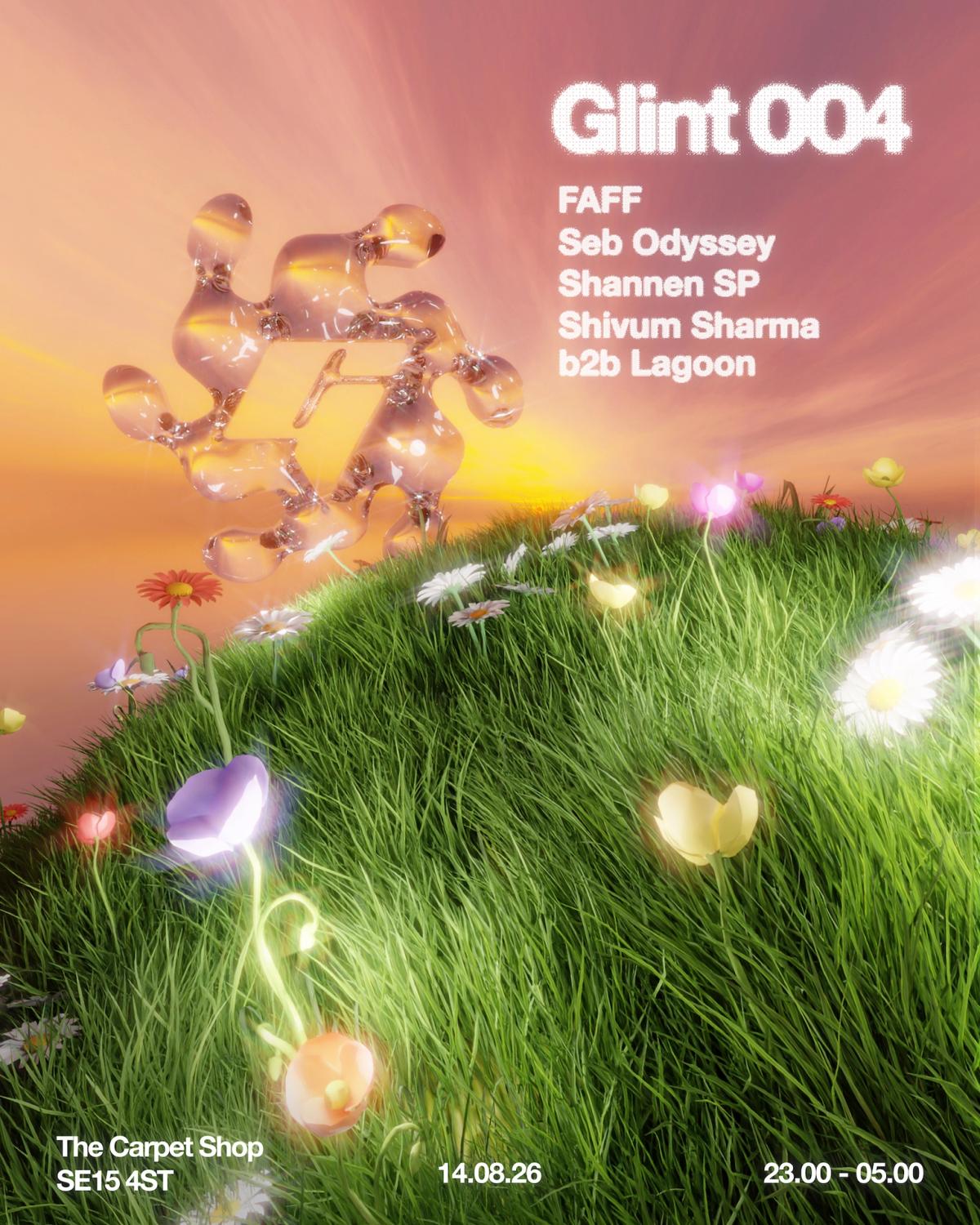 Glint 004: Leo's Revenge with FAFF, Seb Odyssey, Shannen SP + Shivum Sharma b2b Lagoon