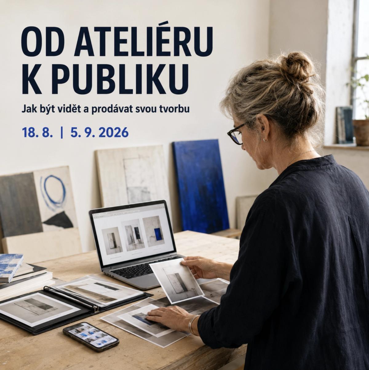 OD ATELIÉRU K PUBLIKU – Level 1
