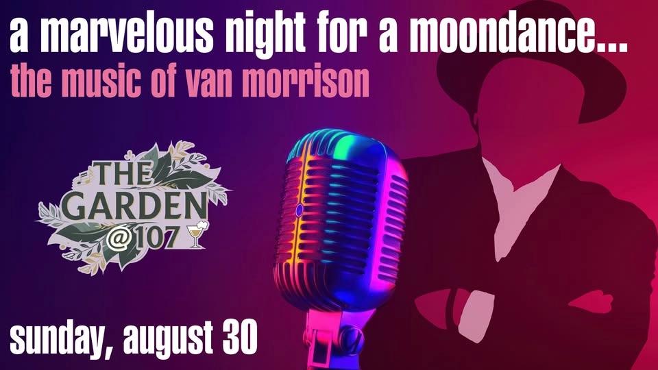 A Marvelous Night for a Moondance: The music of Van Morrison