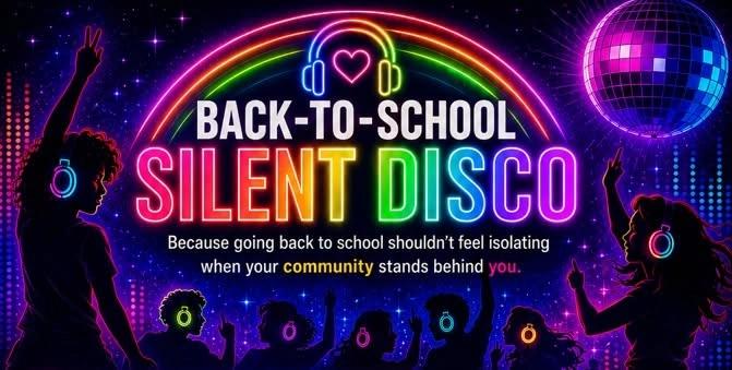 Back to School Silent Disco: A Community Celebration of Belonging
