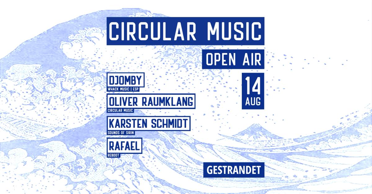Circular Music 'Open Air' with finest House Music with Djomby (ESP)