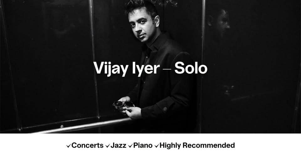Vijay Iyer β Solo