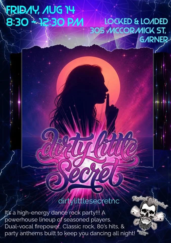 Dirty Little Secret NC @ Locked & Loaded - Garner