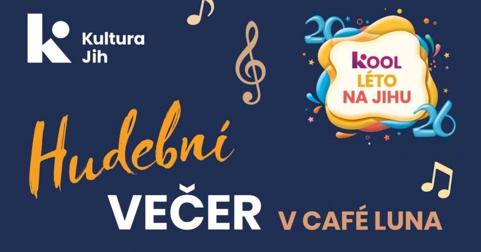 HUDEBNÍ VEČER V CAFÉ LUNA