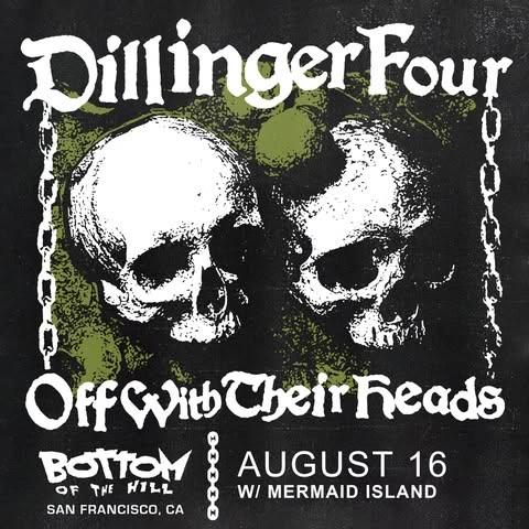 Dillinger Four ~ Off With Their Heads ~ Mermaid Island