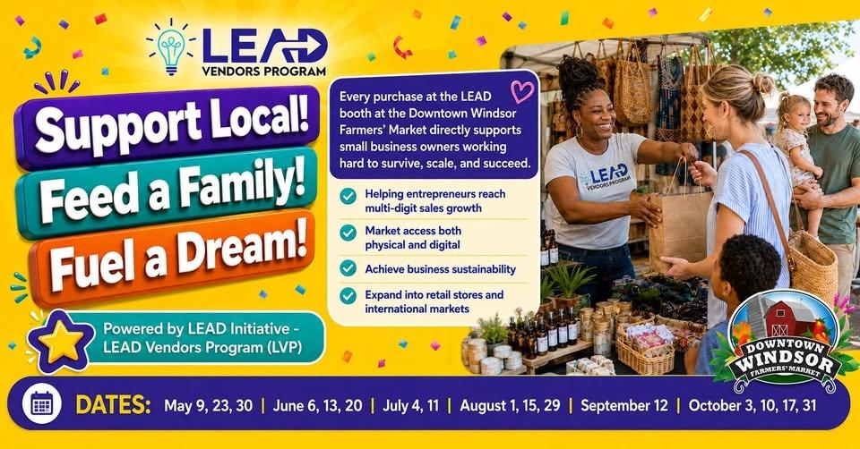 Support LEAD Vendors at Down Town Windsor Farmers Market