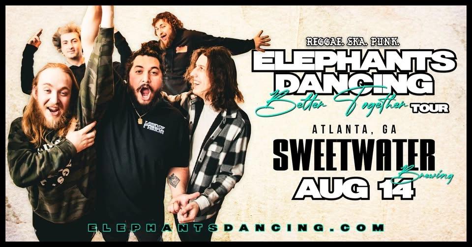 Elephants Dancing "Better Together Tour" @ Sweetwater Brewing Company