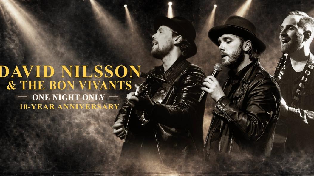 David Nilsson & The Bon Vivants - One Night Only