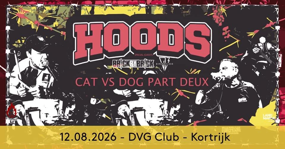 Hoods + Brick By Brick + Give em Blood @ DVG Club, Kortrijk