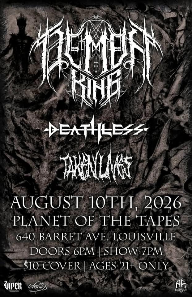 Demon King, Deathless, & Taken Lives @ Planet of the Tapes