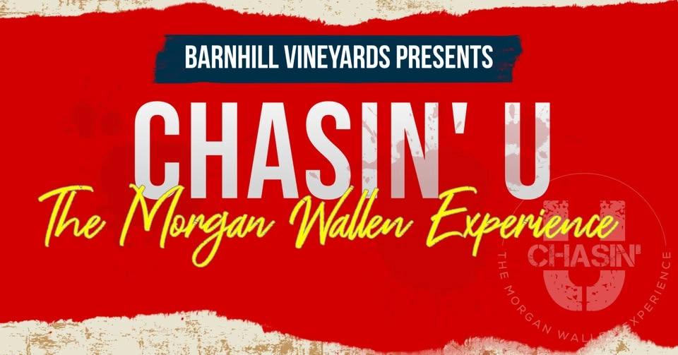 Chasin' U - The Morgan Wallen Experience @ Barnhill Vineyards Anna Tx