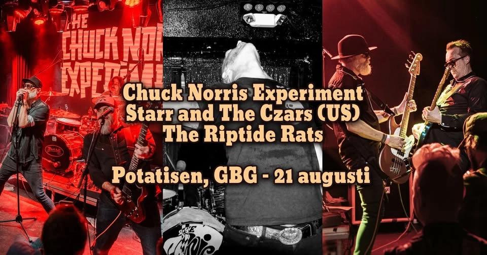 Chuck Norris Experiment + Starr and The Czars (Jake Starr frÄn Adam West) + The Riptide Rats