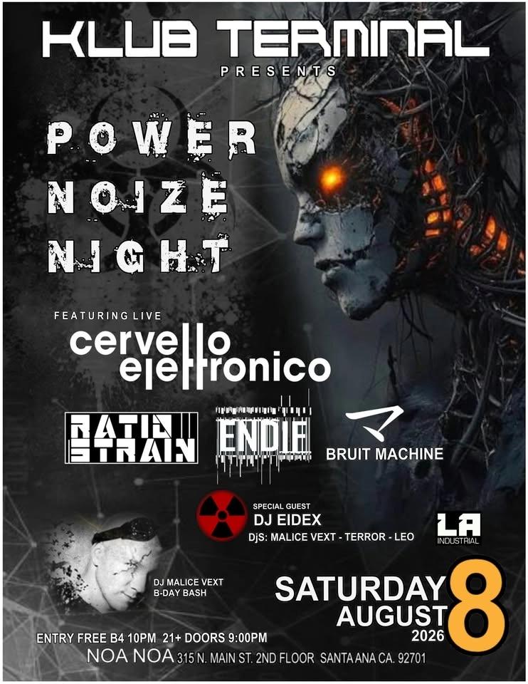POWER NOIZE NIGHT with CERVELLO ELETTRONICO - RATIO STRAIN - ENDIF - BRUIT MACHINE 08.08.2026