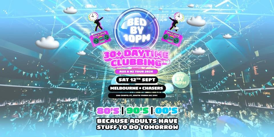Bed By 10 Is Returning To Melbourne!