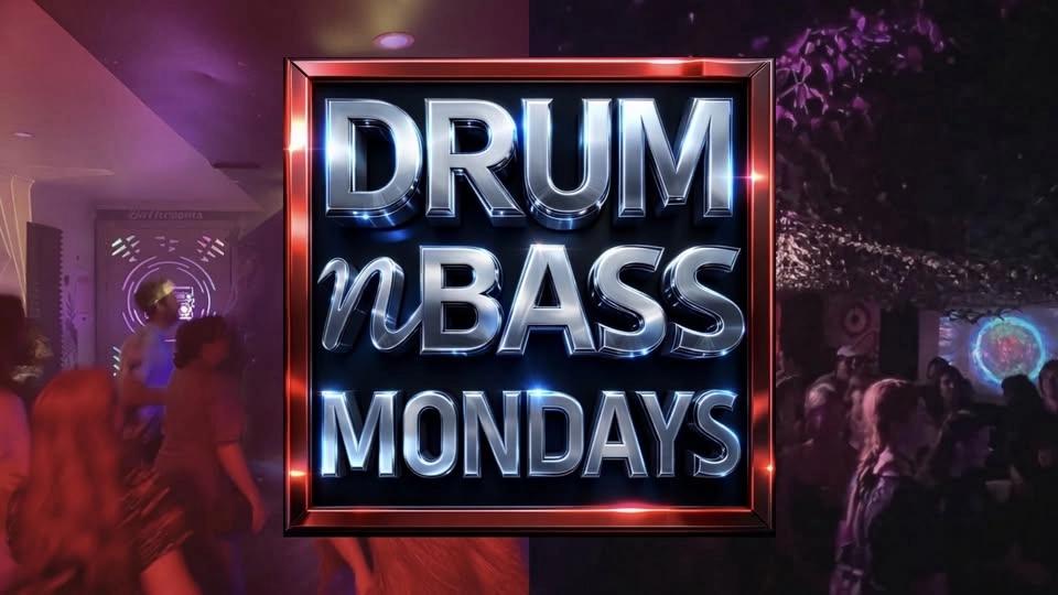 D’n’B MONDAYS