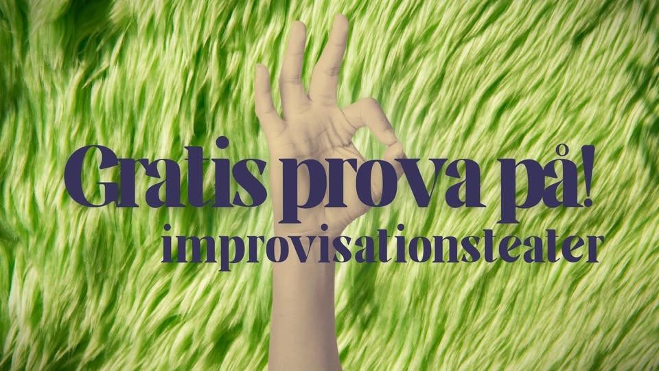 🌼 Prova improvisationsteater gratis!