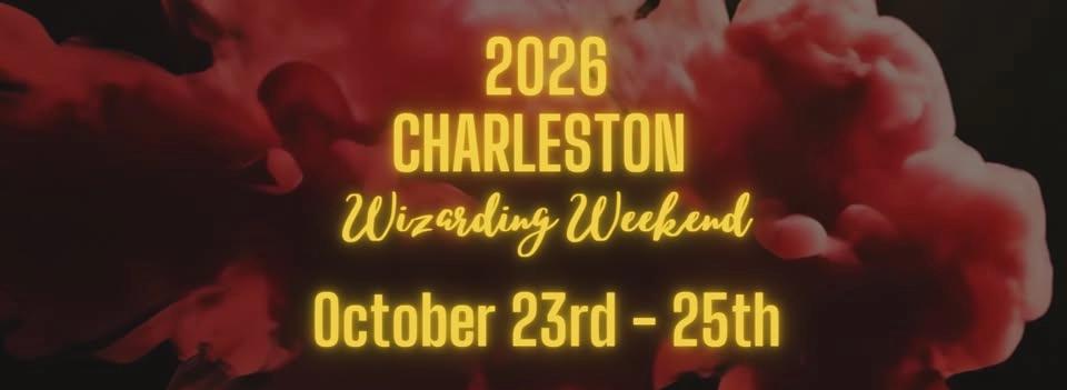 2026 Charleston Wizarding Weekend