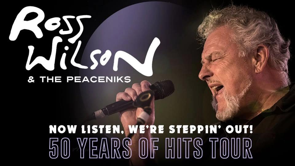 ROSS WILSON & THE PEACENIKS – 50 YEARS OF HITS TOUR - Yarraville