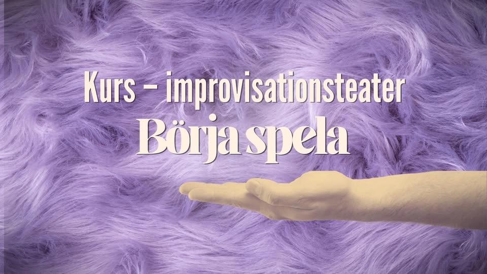 IMPROKURS: NivÄ 1.2 - Börja spela