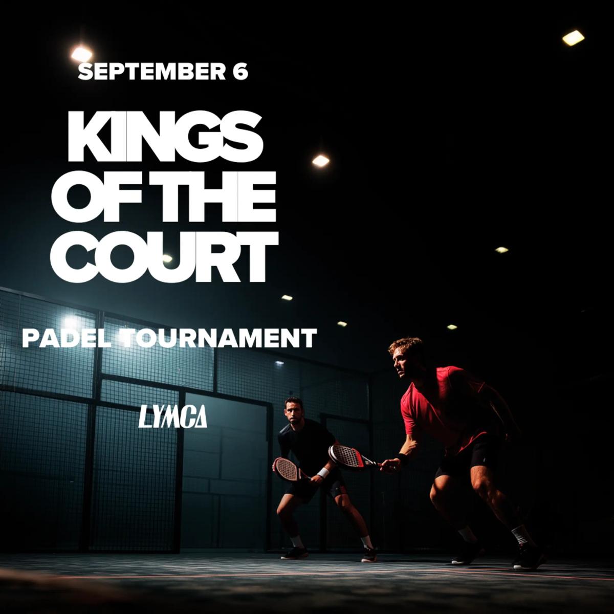 KINGS OF THE COURT 👑 Men's Padel Tournament
