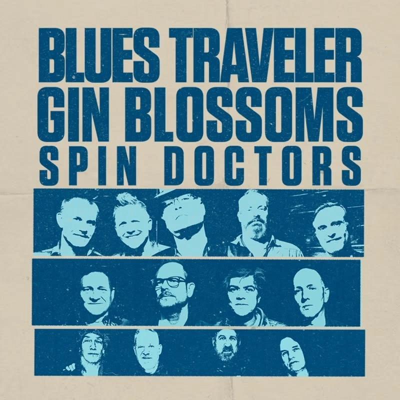 Blues Traveler • Gin Blossoms • Spin Doctors