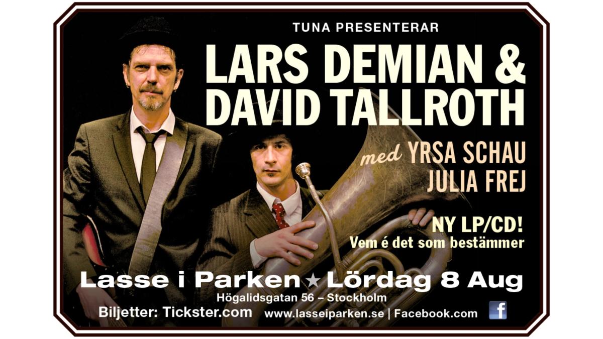 Lars Demian, David Tallroth