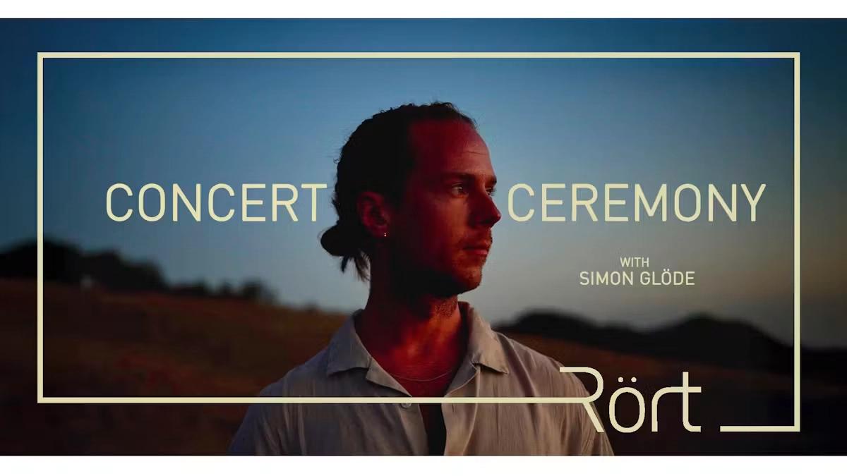 Concert Ceremony - with Simon Glöde