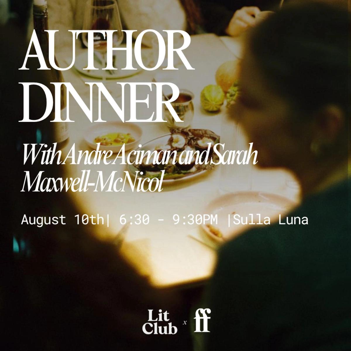 Literary Dinner with André Aciman and Sarah Maxwell-McNicol