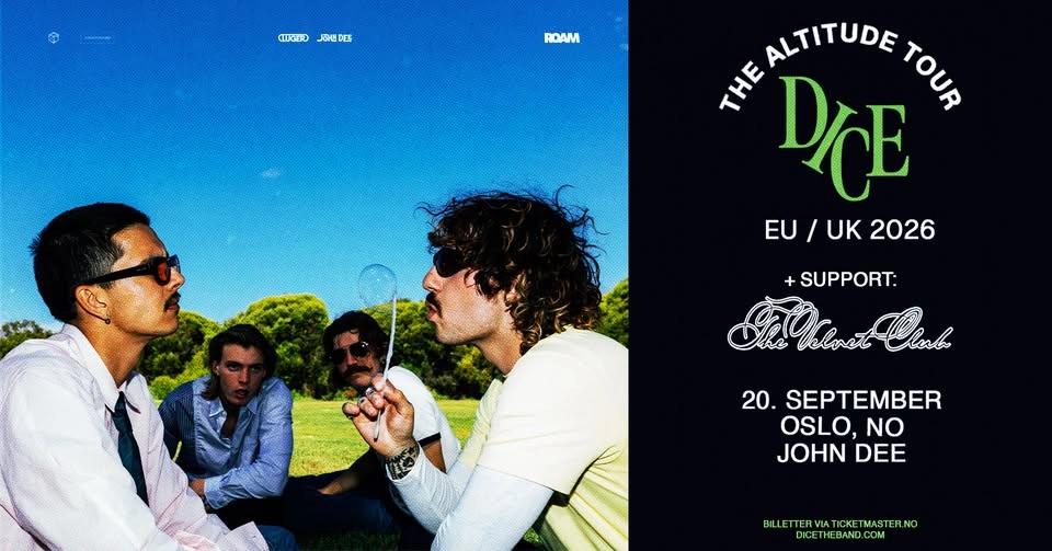 DICE + support: The Velvet Club // John Dee // Pres. av Luger
