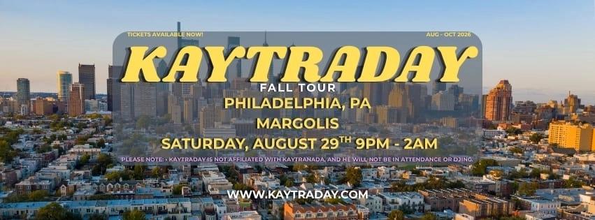 Kaytraday! Fall 2026 Tour (Philadelphia, Pa)