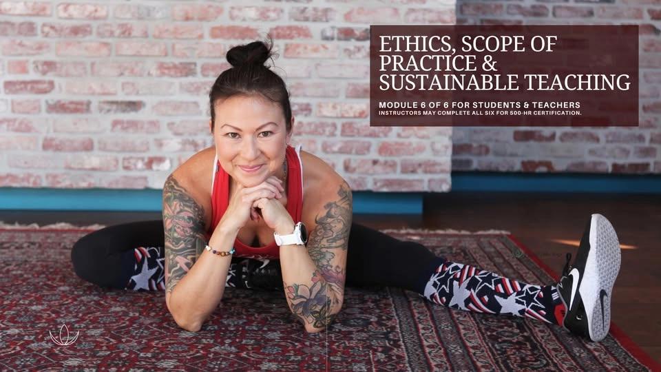Ethics, Scope of Practice & Sustainable Teaching