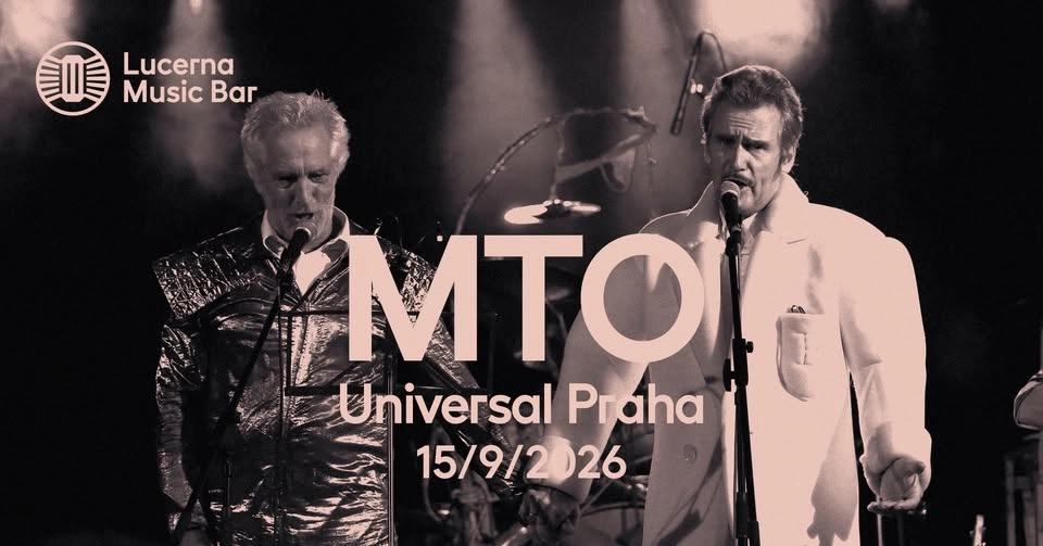 M.T.O. Universal | Lucerna Music Bar